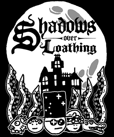 Shadows Over Loathing