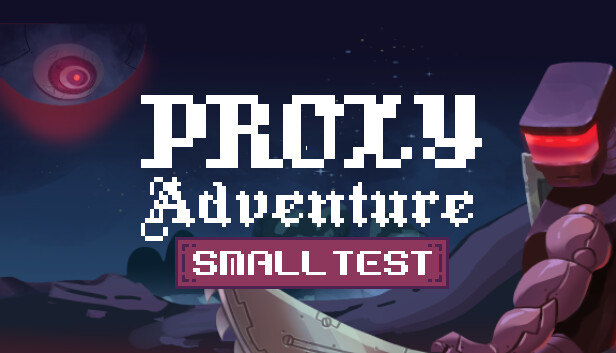 Imagen de la cápsula de "Proxy Adventure: Small Test" que utilizó RoboStreamer para las transmisiones en Steam