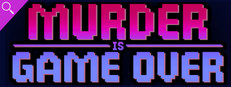 Murder Is Game Over