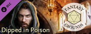 Fantasy Grounds - Dipped in Poison