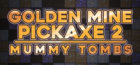 Golden Mine Pickaxe 2: Mummy Tombs [steam key] 