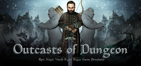 Outcasts of Dungeon:Epic Magic World Fight Rogue Game Simulator Cover Image