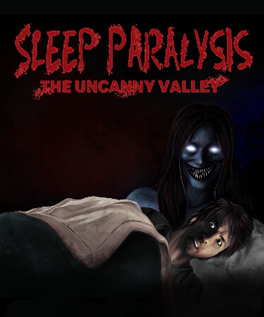 Sleep Paralysis: The Uncanny Valley