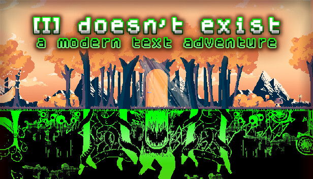 I doesn't exist - a modern text adventure on Steam