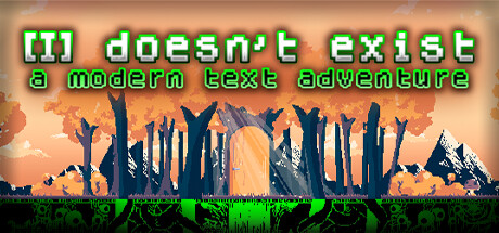 I doesn't exist - a modern text adventure header image