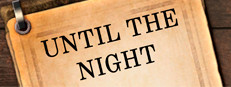 Until the Night