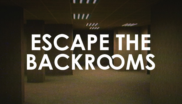22 How To Avoid The Backrooms
 10/2022