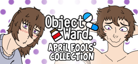 Object Ward. ~April Fools' Collection~ banner