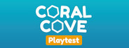 Coral Cove Playtest
