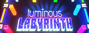 Luminous Labyrinth