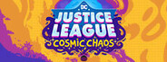 DC's Justice League: Cosmic Chaos
