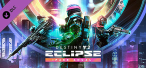 Destiny 2: Eclipse + Pase anual