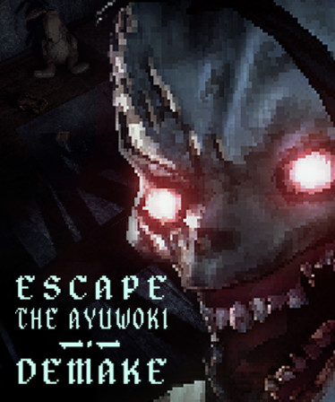 Escape the Ayuwoki DEMAKE