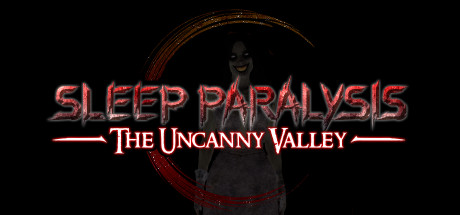 Sleep Paralysis: The Uncanny Valley Playtest 1