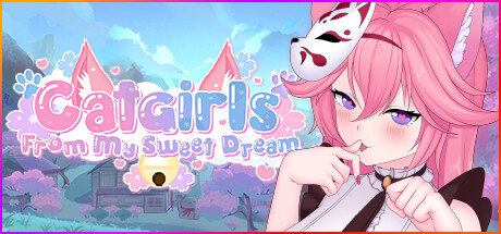 [SLG][CUTE ANIME GIRLS]  我甜蜜的梦中的猫女/Catgirls From My Sweet Dream -Build.10668217-新女孩-(STEAM官中+DLC) [1949000]