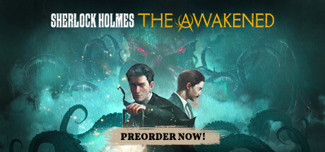 Sherlock Holmes The Awakened