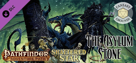 Fantasy Grounds - Pathfinder RPG - Shattered Star AP 3: The Asylum Stone