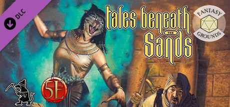 Fantasy Grounds - Tales Beneath the Sands