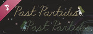 Past Particles Soundtrack Part 2