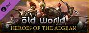 Old World - Heroes of the Aegean
