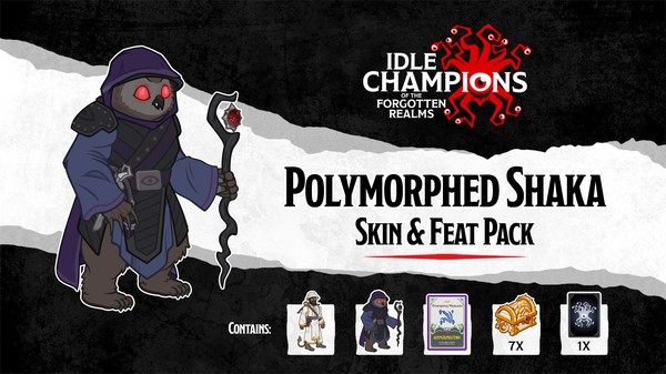 Idle Champions - Polymorphed Shaka Skin & Feat Pack