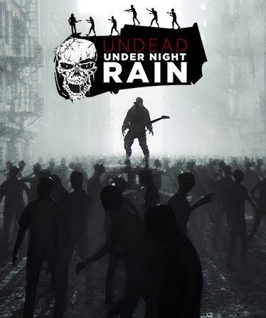 Undead Under Night Rain