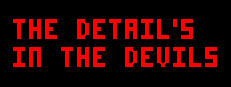 The Detail's In The Devils