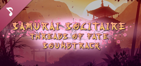 Samurai Solitaire. Threads of Fate Soundtrack