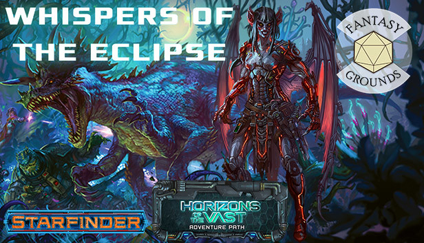 Starfinder RPG - Starfinder Adventure Path #42: Whispers of the Eclipse  (Horizons of the Vast 3 of 6) for Fantasy Grounds