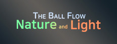 The Ball Flow - Nature and Light