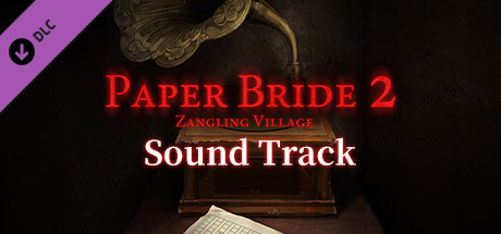 Paper Bride2  Zangling Village-Sound Track banner image