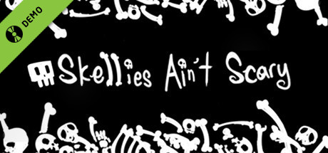 Skellies Ain't Scary Demo banner