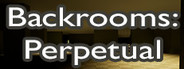 Backrooms: Perpetual