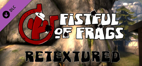 Fistful of Frags: Retextured
