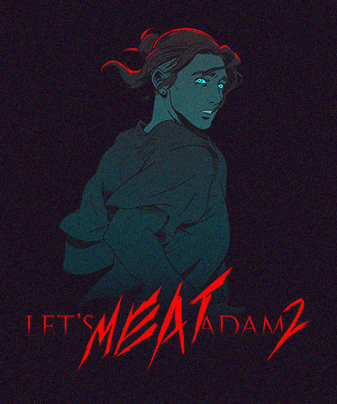 Let's MEAT Adam 2