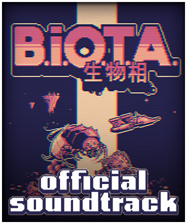 B.I.O.T.A. Soundtrack