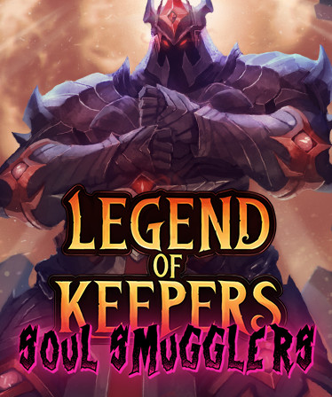 Legend of Keepers: Soul Smugglers