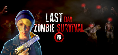 Last Day: Zombie Survival VR Cover Image