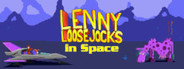 Lenny Loosejocks in Space