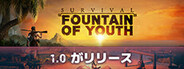 Survival: Fountain of Youth