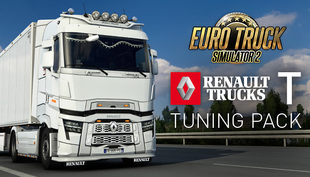 Euro Truck Simulator 2 Renault Trucks T Tuning Pack On Steam