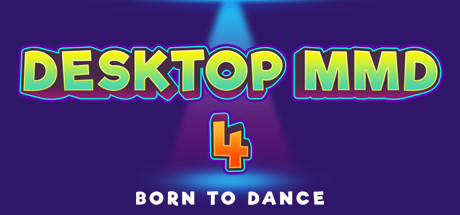 DesktopMMD4:Born to Dance header image