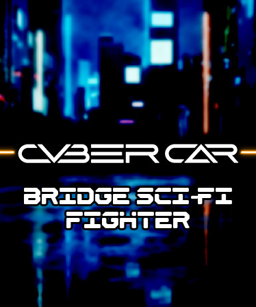 Cyber Car - Bridge Sci-Fi Fighter