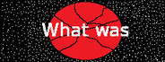 What was
