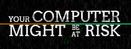 Your Computer Might Be At Risk