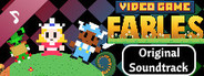 Video Game Fables Original Soundtrack