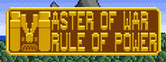 Master of War: Rule of Power