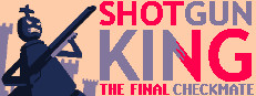 Shotgun King: The Final Checkmate on Steam