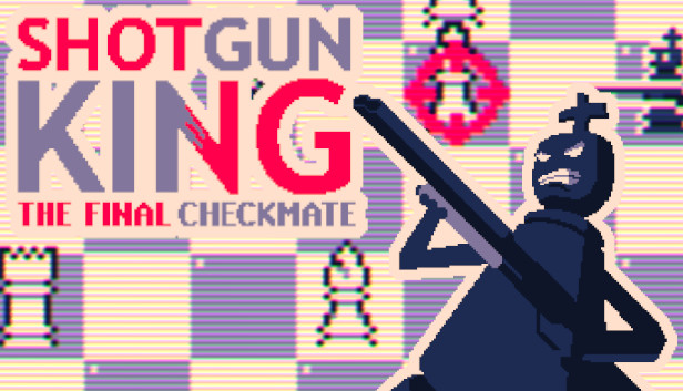 Capsule image of "Shotgun King: The Final Checkmate" which used RoboStreamer for Steam Broadcasting