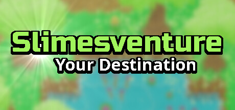 Slimesventure: Your Destination banner image